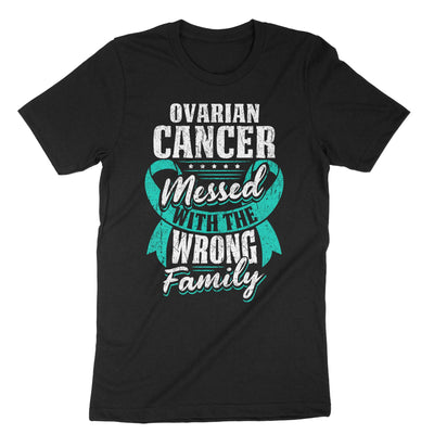 Black Ovarian Cancer Messed With The Wrong Family T-Shirt#color_black