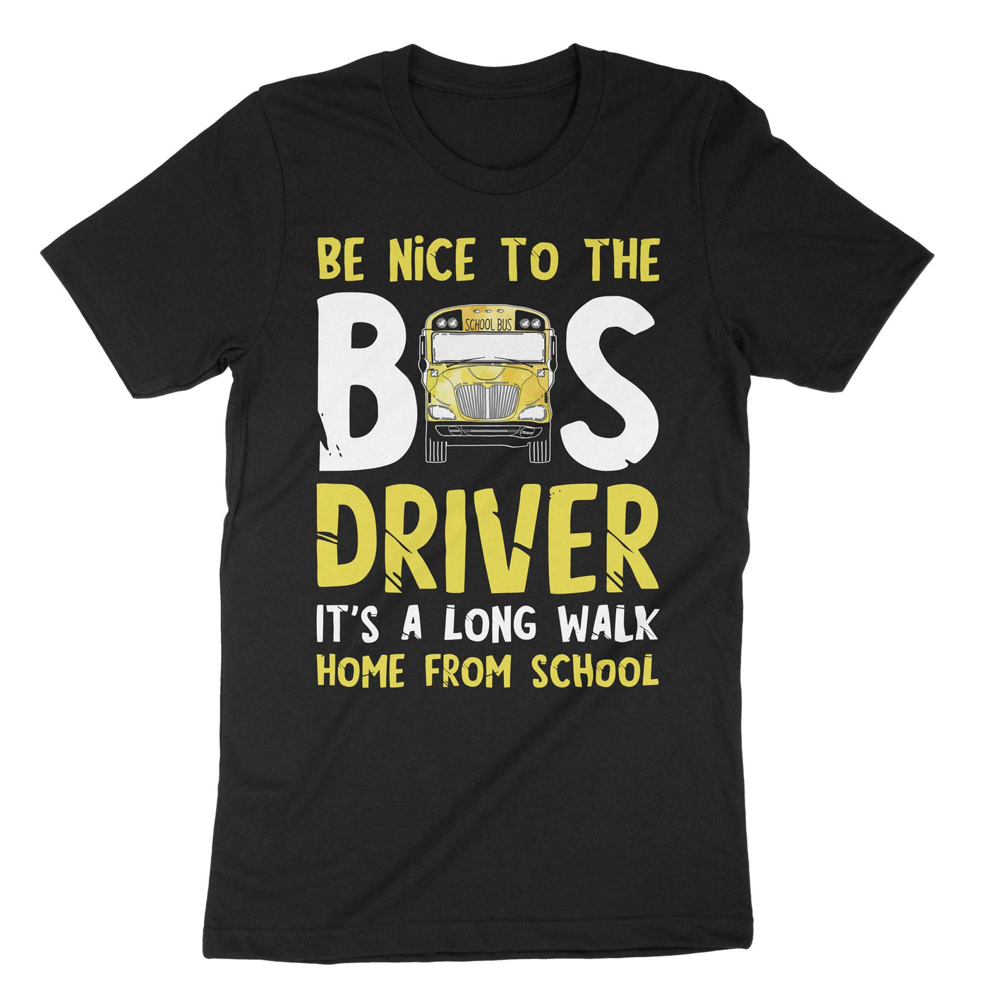 Black Be Nice To The Bus Driver T-Shirt#color_black