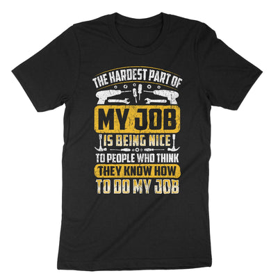 Black The Hardest Part Of My Job T-Shirt#color_black