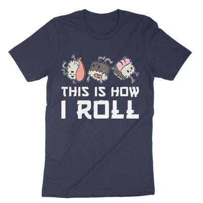Navy This Is How I Roll T-Shirt#color_navy