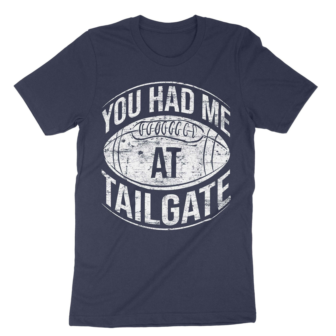 Navy You Had Me At Tailgate T-Shirt#color_navy