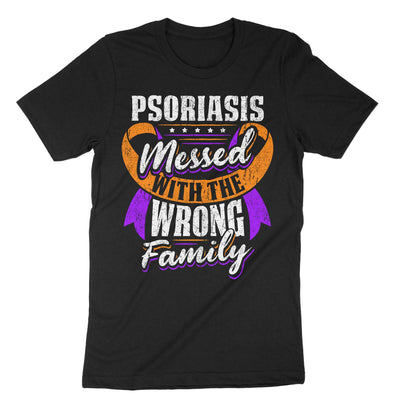 Black Psoriasis Messed With The Wrong Family T-Shirt#color_black