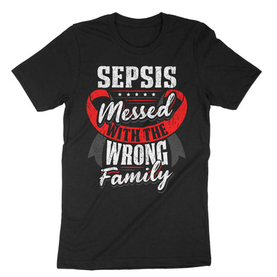 Black Sepsis Messed With The Wrong Family T-Shirt#color_black