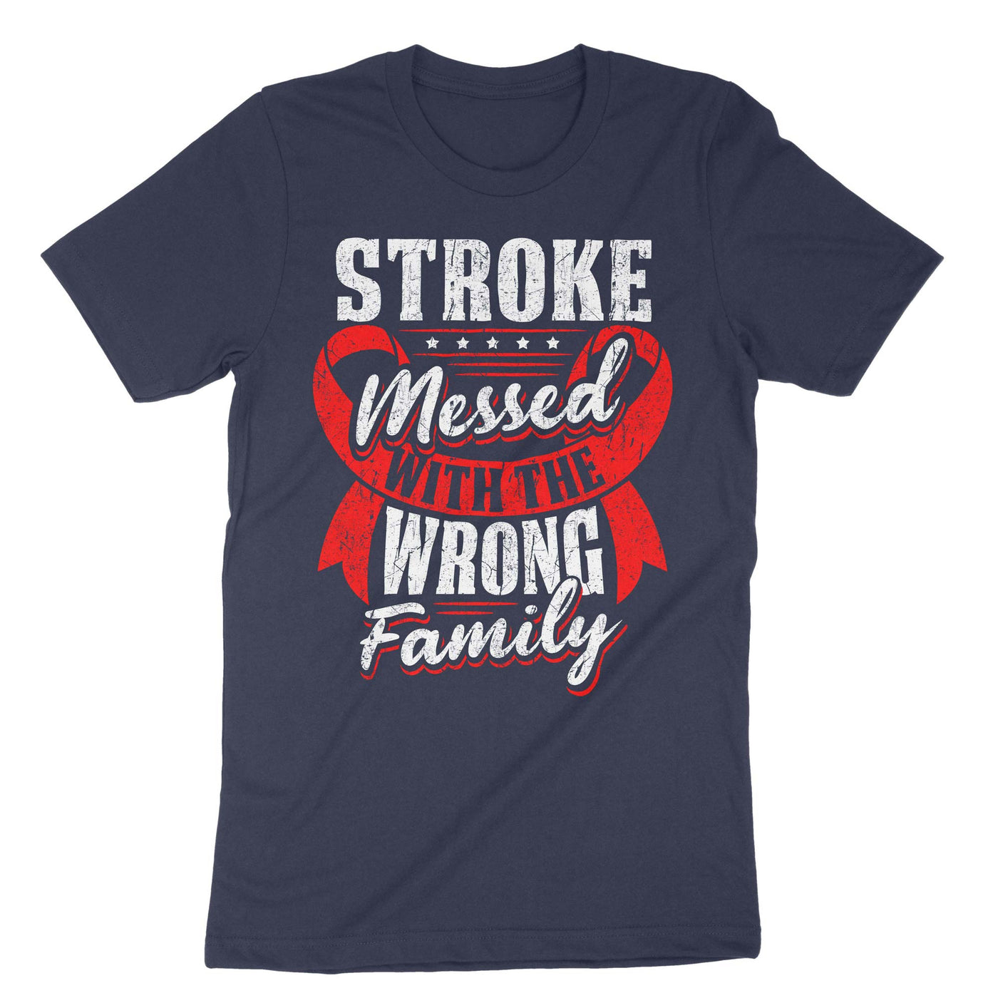 Navy Stroke Messed With The Wrong Family T-Shirt#color_navy