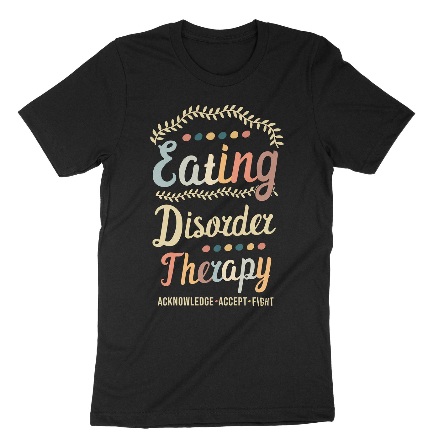 Black Eating Disorder Therapy T-Shirt#color_black