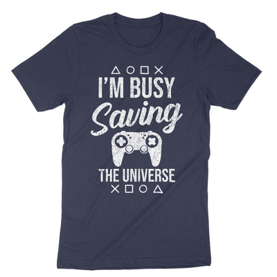 Navy Im Busy Saving The Universe T-Shirt#color_navy