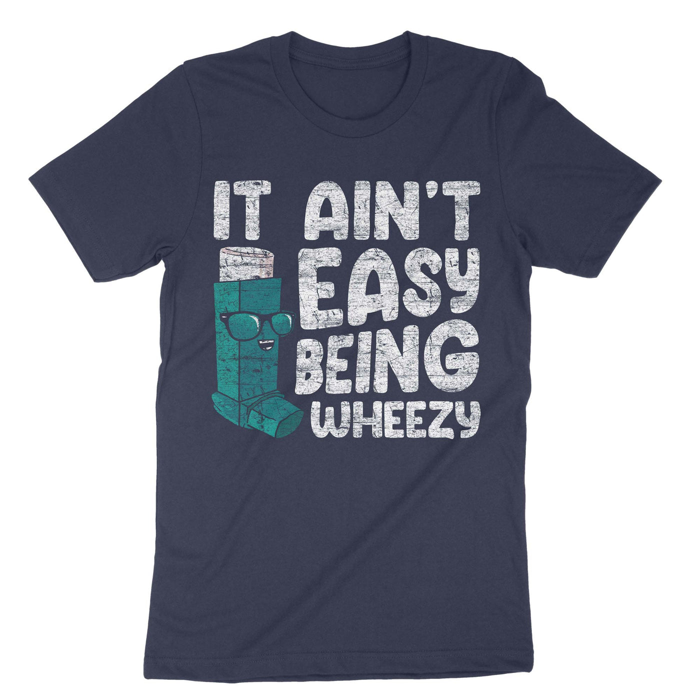Navy It Aint Easy Being Wheezy T-Shirt#color_navy