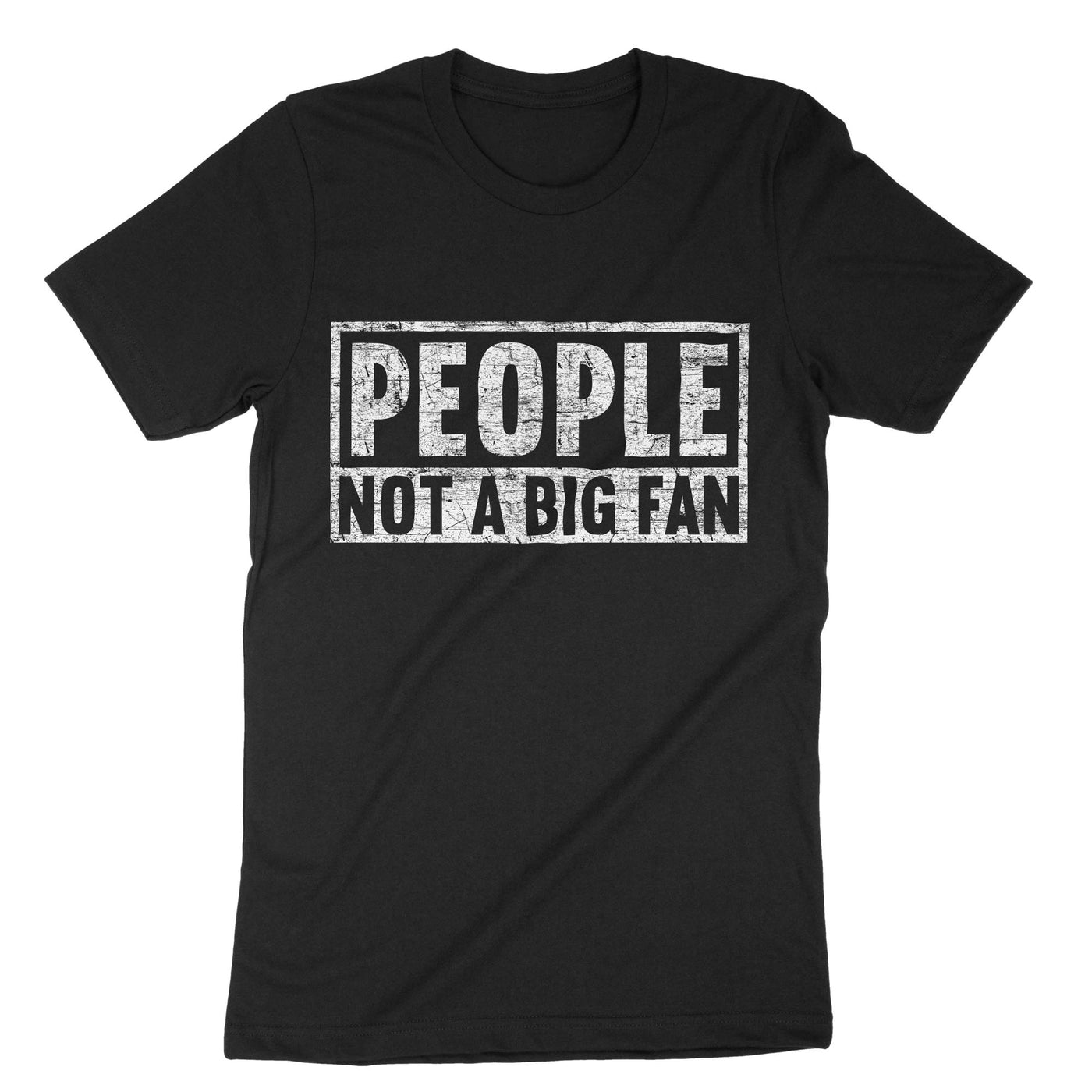 Black People Not A Big Fan Sarcastic Introvert Quote T-Shirt#color_black