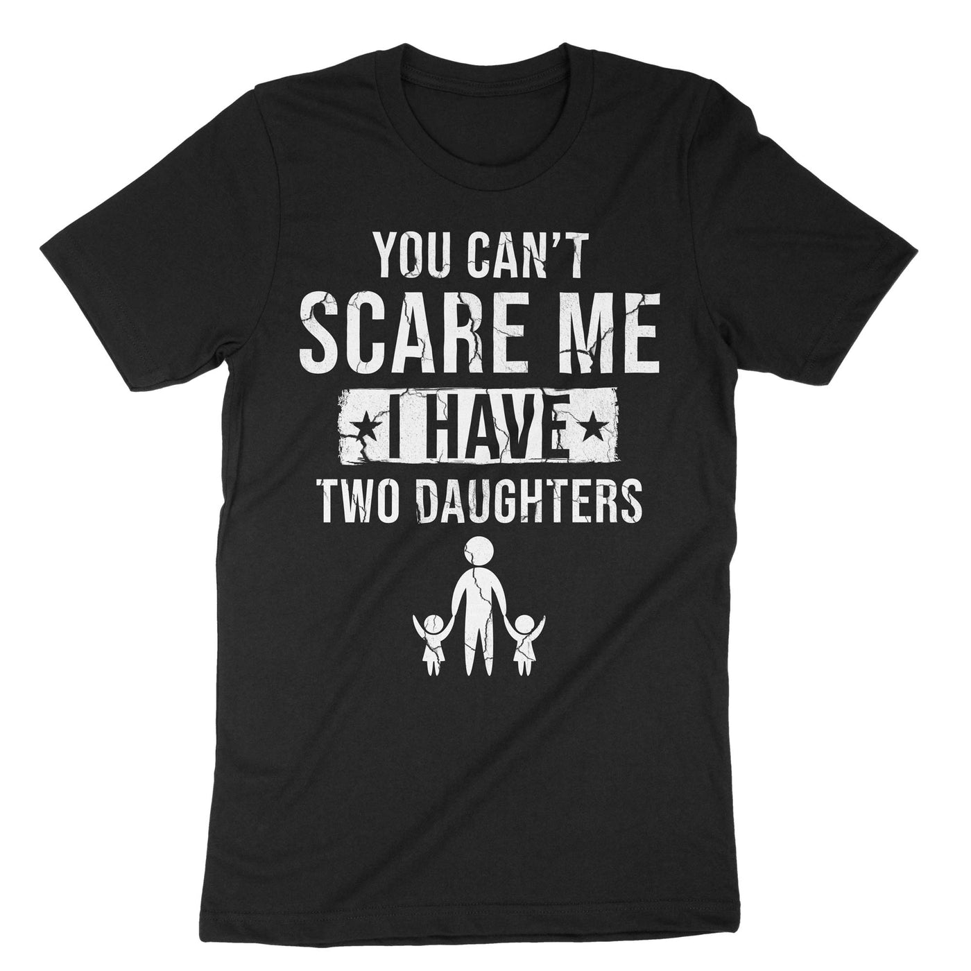 Black Scare Me Daughters T-Shirt#color_black