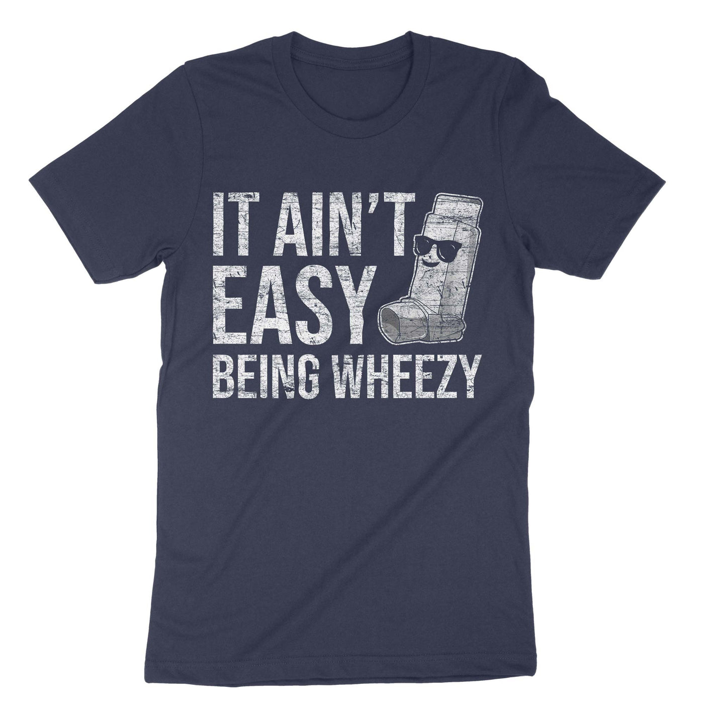 Navy It Aint Easy Being Wheezy T-Shirt#color_navy