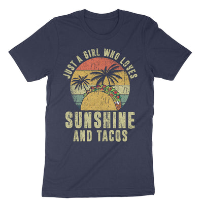 Navy Just A Girl Who Loves Sunshine And Tacos T-Shirt#color_navy