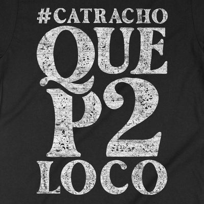 Honduras Catracho Que P2 Loco, Honduras Shirt, Shirts in Spanish Teacher, Proud Honduran Roots, Heritage Shirt
