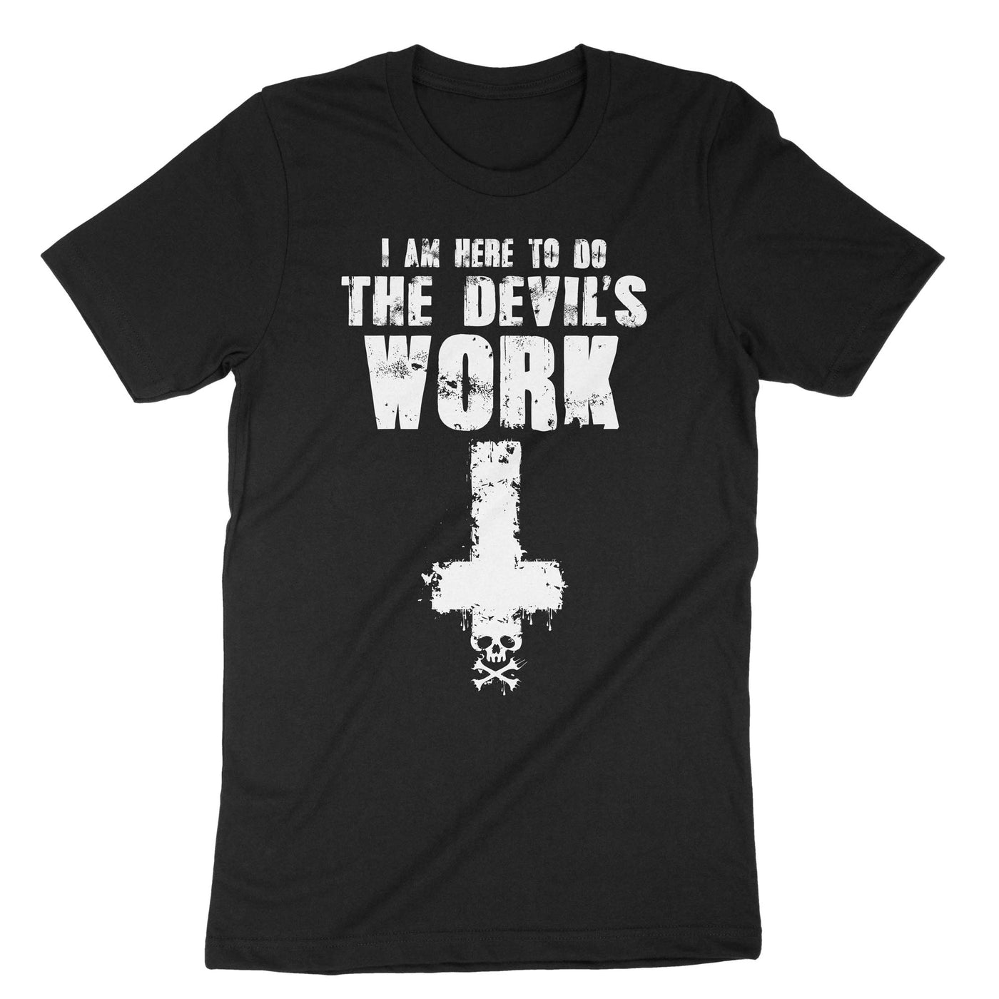 Black Im Here To Do The Devils Work T-Shirt#color_black