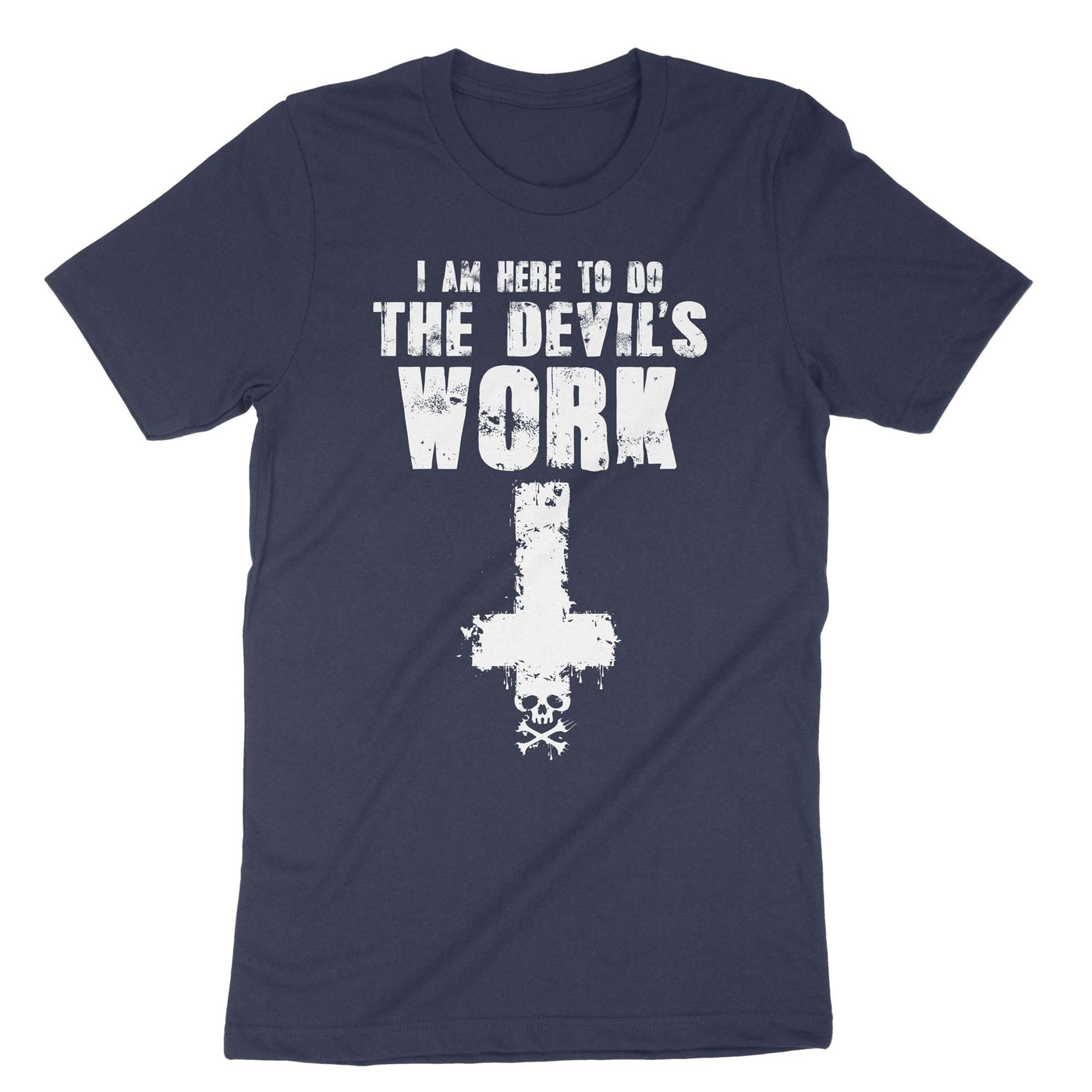 Navy Im Here To Do The Devils Work T-Shirt#color_navy