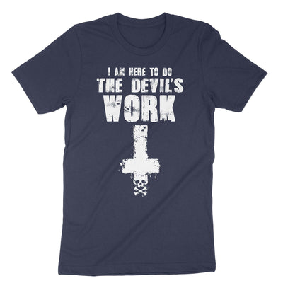 Navy Im Here To Do The Devils Work T-Shirt#color_navy