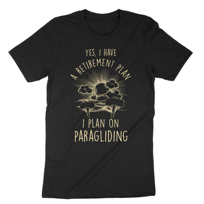 Black Paragliding Retirement Plan T-Shirt#color_black