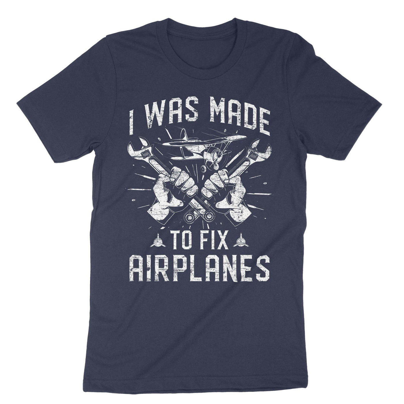 Navy I Was Made To Fix Planes T-Shirt#color_navy