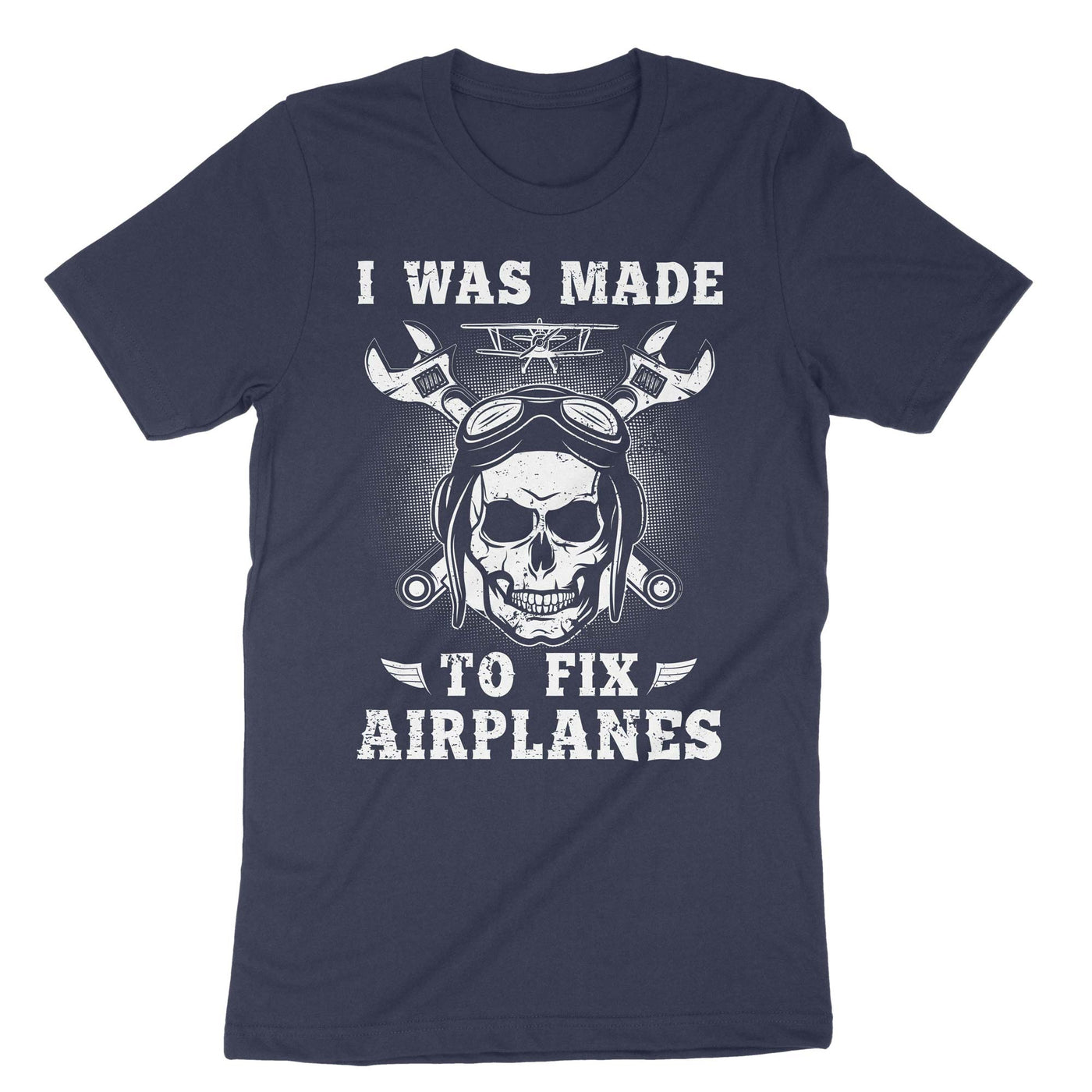 Navy I Was Made To Fix Planes T-Shirt#color_navy