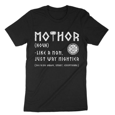 Black Mothor Like A Mom Just Way Mightier T-Shirt#color_black