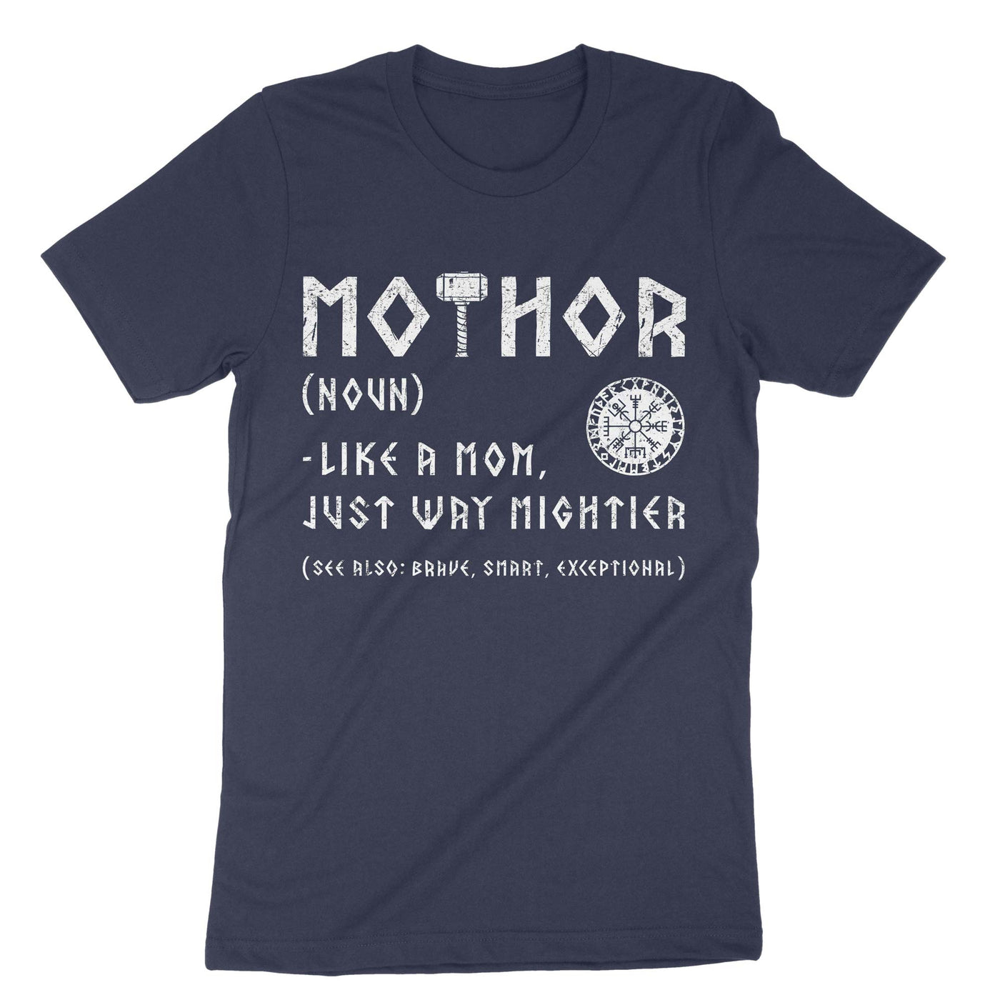 Navy Mothor Like A Mom Just Way Mightier T-Shirt#color_navy