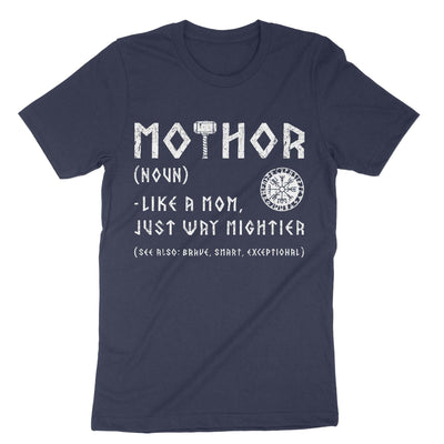 Navy Mothor Like A Mom Just Way Mightier T-Shirt#color_navy