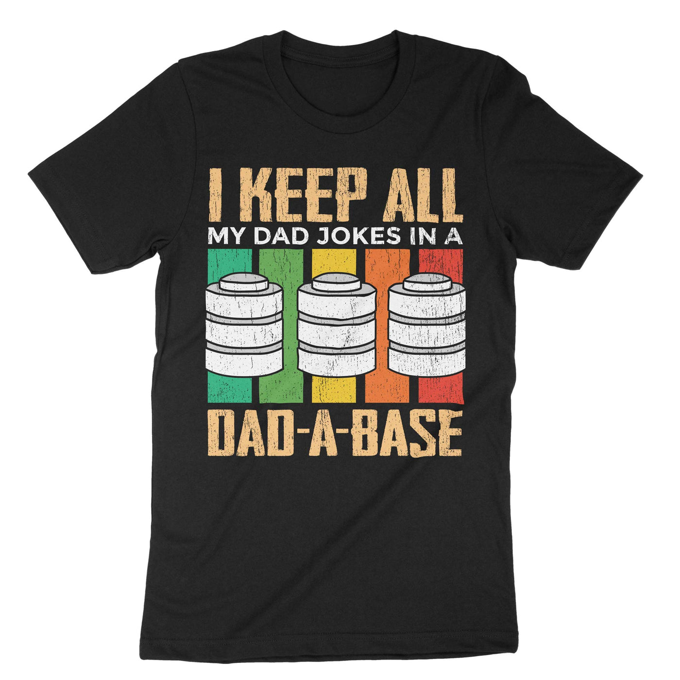 Black I Keep All My Dad Jokes In A Dad-a-base T-Shirt#color_black
