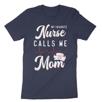 Navy My Favorite Nurse Calls Me Mom T-Shirt#color_navy