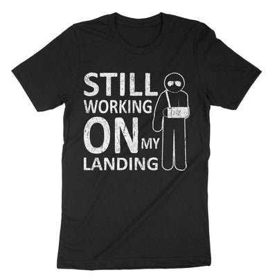 Black Still Working On My Landing T-Shirt#color_black