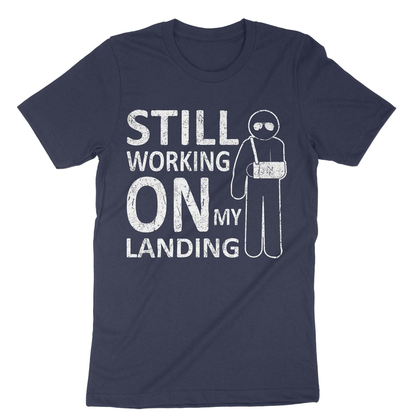 Navy Still Working On My Landing T-Shirt#color_navy