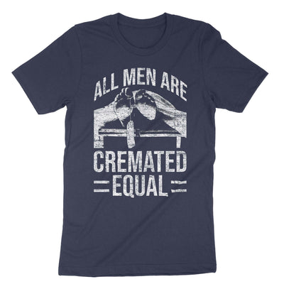 Navy All Men Are Cremated Equal Dead Body Coroner T-Shirt#color_navy