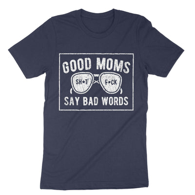 Navy Good Moms Say Bad Words T-Shirt#color_navy