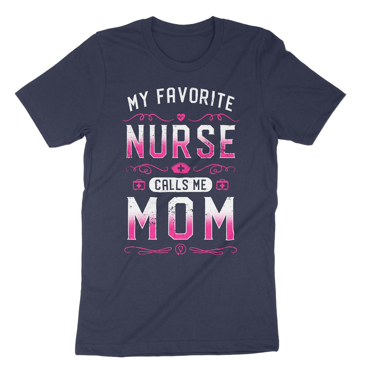 Navy My Favorite Nurse Calls Me Mom T-Shirt#color_navy