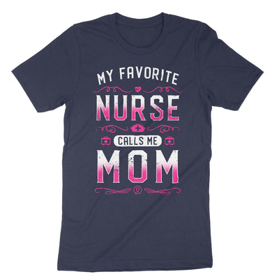 Navy My Favorite Nurse Calls Me Mom T-Shirt#color_navy