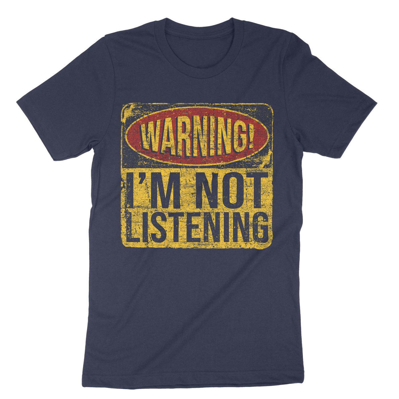 Navy Warning Im Not Listening T-Shirt#color_navy