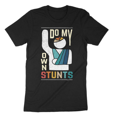 Black I Do My Own Stunts Broken Hand T-Shirt#color_black
