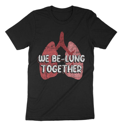 Black We Be-lung Together T-Shirt#color_black