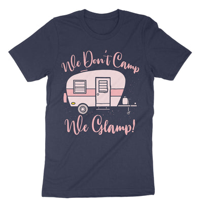 Navy We Dont Camp We Glamp T-Shirt#color_navy