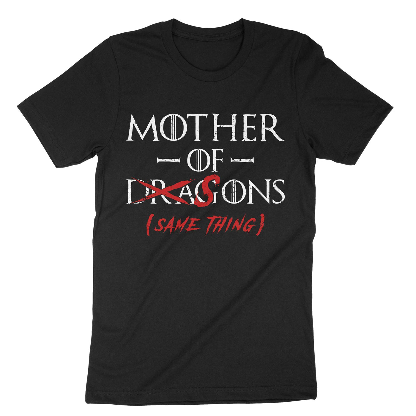 Black Mother Of Dragons'sons same Thing T-Shirt#color_black