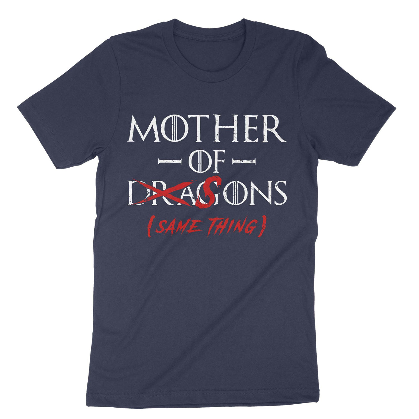 Navy Mother Of Dragons'sons same Thing T-Shirt#color_navy