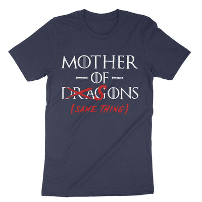Navy Mother Of Dragons'sons same Thing T-Shirt#color_navy