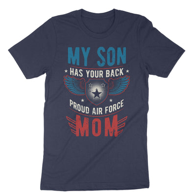 Navy My Son Has Your Back Proud Air Force Mom T-Shirt#color_navy