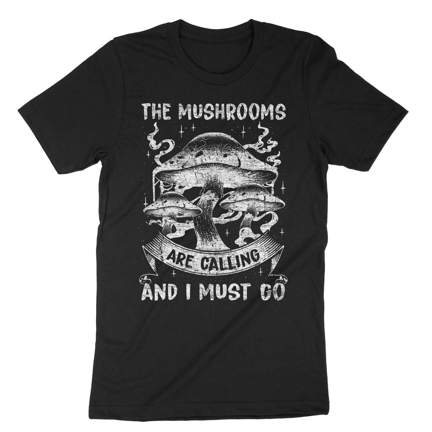 Black The Mushrooms Are Calling And I Must Go T-Shirt#color_black