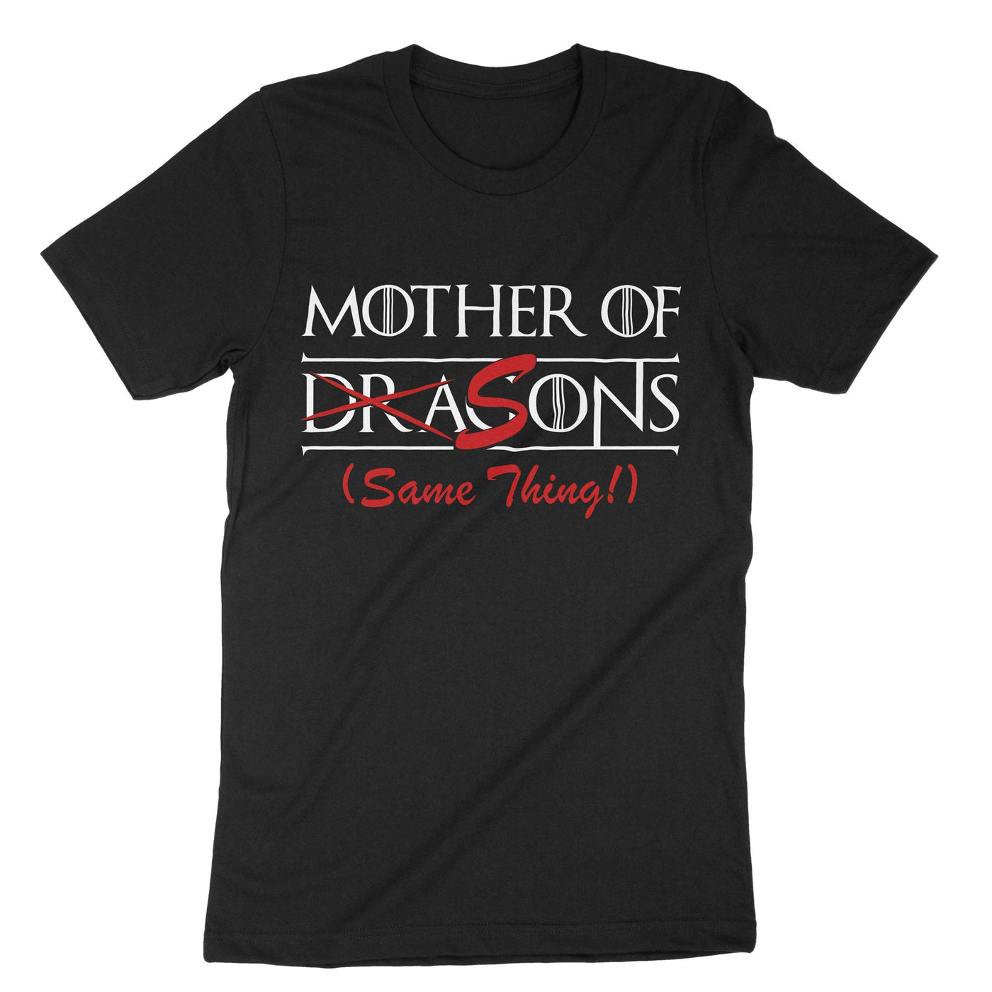 Black Mother Of Dragons'sons same Thing T-Shirt#color_black