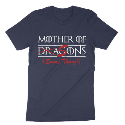 Navy Mother Of Dragons'sons same Thing T-Shirt#color_navy