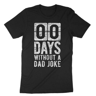 Black 00 Days Without A Dad Joke T-Shirt#color_black