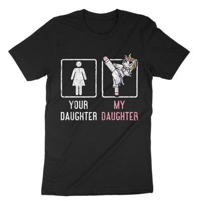 Black Your Daughter My Daughter Taekwondo T-Shirt#color_black