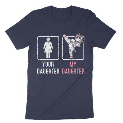Navy Your Daughter My Daughter Taekwondo T-Shirt#color_navy