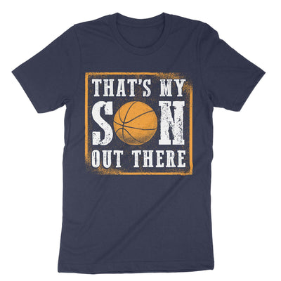 Navy Basketball Thats My Son Out There T-Shirt#color_navy