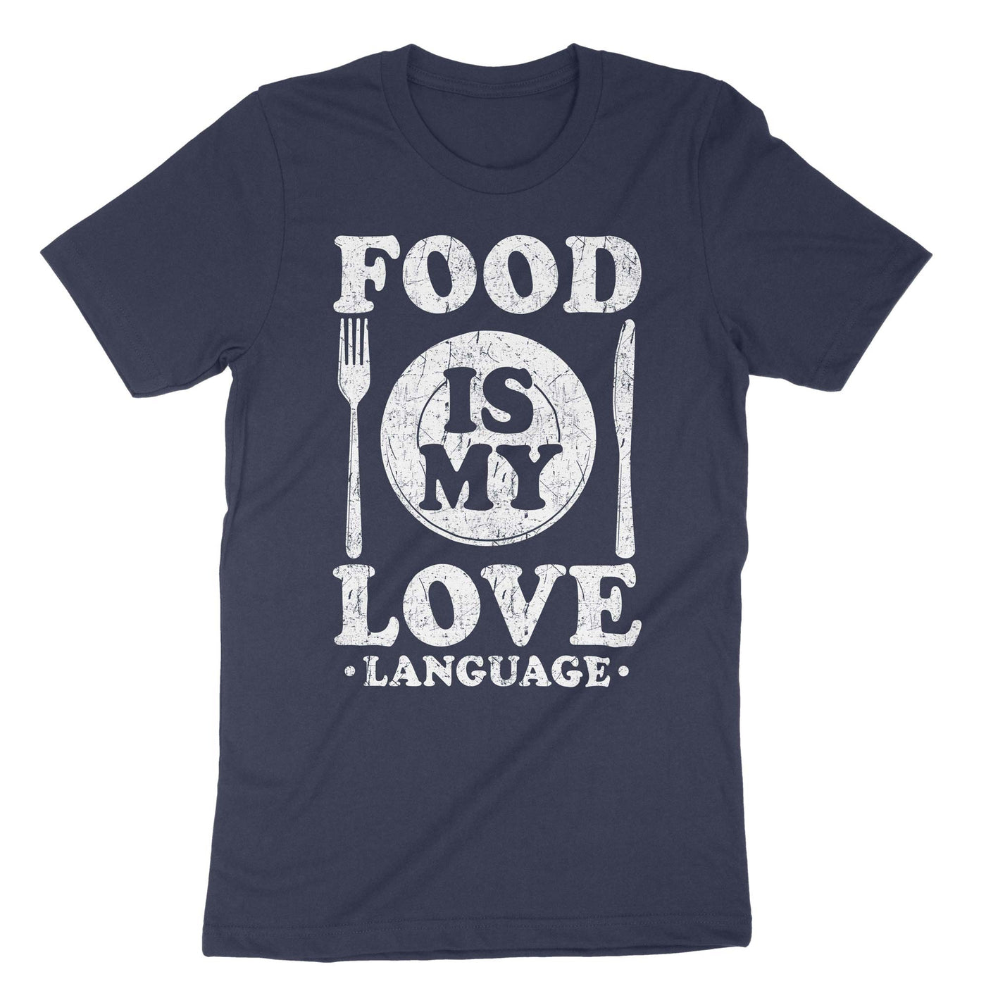 Navy Food Is My Love Language T-Shirt#color_navy