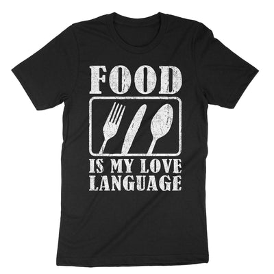 Black Food Is My Love Language T-Shirt#color_black